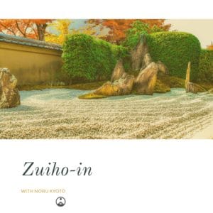 ZUIHO-IN WITH NORU KYOTO